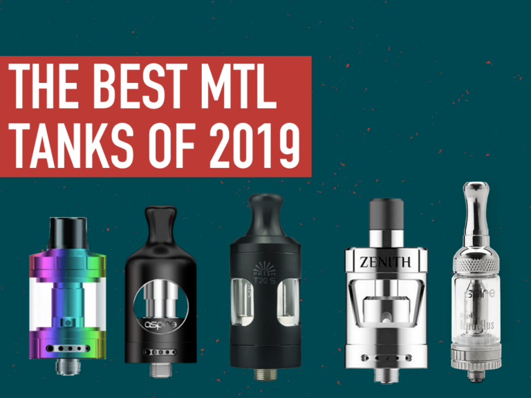Best MTL Tanks You Need to Try in 2019